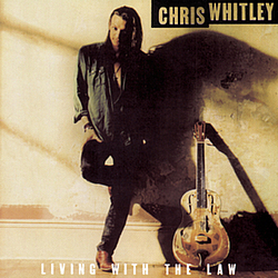 Chris Whitley - Living With The Law album