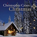 Christopher Cross - A Christopher Cross Christmas album