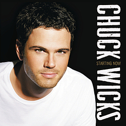 Chuck Wicks - Starting Now album