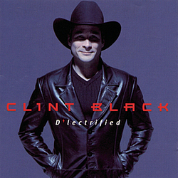 Clint Black - D&#039;lectrified album