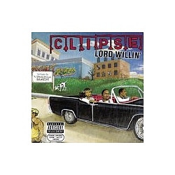 Clipse - Lord Willin album