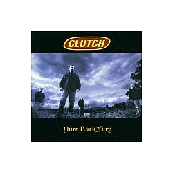 Clutch - Pure Rock Fury album