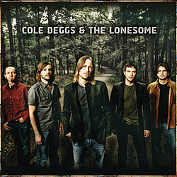 Cole Deggs &amp; The Lonesome - Cole Deggs &amp; The Lonesome альбом