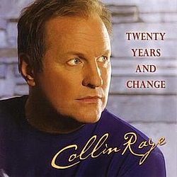 Collin Raye - Twenty Years And Change album