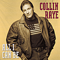 Collin Raye - All I Can Be альбом