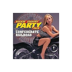 Confederate Railroad - Rockin&#039; Country Party Pack album
