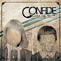 Confide - Shout The Truth альбом