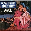 Conway Twitty &amp; Loretta Lynn - Two&#039;s A Party album