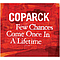 Coparck - Few Chances Come Once In A Lifetime альбом