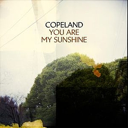 Copeland - You Are My Sunshine альбом