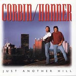 Corbin/Hanner - Just Another Hill альбом