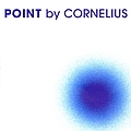 Cornelius - Point album