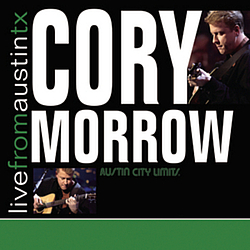 Cory Morrow - Live From Austin, TX альбом