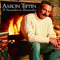 Aaron Tippin - A December To Remember альбом