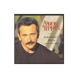 Aaron Tippin - Greatest Hits... And Then Some album