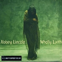 Abbey Lincoln - Wholly Earth album