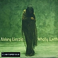 Abbey Lincoln - Wholly Earth album
