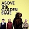 Above The Golden State - Above The Golden State album