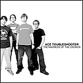 Ace Troubleshooter - The Madness Of The Crowds album