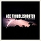 Ace Troubleshooter - It&#039;s Never Enough album