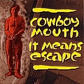 Cowboy Mouth - It Means Escape album