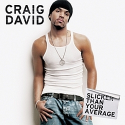 Craig David - Slicker Than Your Average album