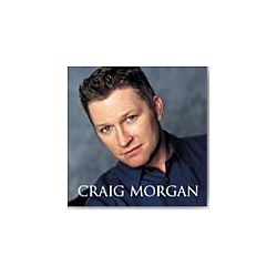 Craig Morgan - Craig Morgan album