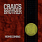 Craig&#039;s Brother - Homecoming album