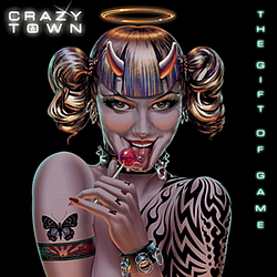 Crazy Town - The Gift of Game альбом