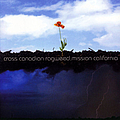 Cross Canadian Ragweed - Mission California альбом