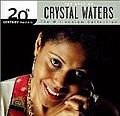 Crystal Waters - 20th Century Masters - The Millennium Collection: The Best Of Crystal Waters album