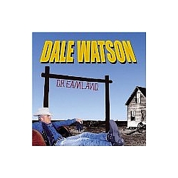 Dale Watson - Dreamland альбом