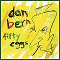 Dan Bern - Fifty Eggs альбом