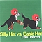 Dan Deacon - Silly Hat Vs. Egale Hat альбом