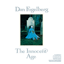 Dan Fogelberg - The Innocent Age album