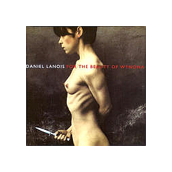 Daniel Lanois - For The Beauty Of Wynona альбом