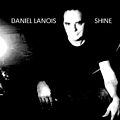 Daniel Lanois - Shine album