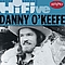 Danny O&#039;Keefe - Rhino Hi-Five: Danny O&#039;Keefe альбом