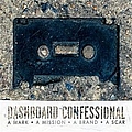 Dashboard Confessional - A Mark A Mission A Brand A Scar album