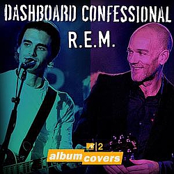 Dashboard Confessional - MTV2 Album Covers: Dashboard Confessional &amp; R.E.M. альбом