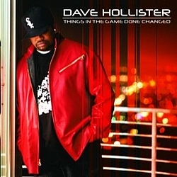 Dave Hollister - Things In The Game Done Changed альбом