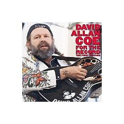 David Allan Coe - For The Record: The First 10 Years album