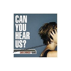 David Crowder Band - Can You Hear Us? album