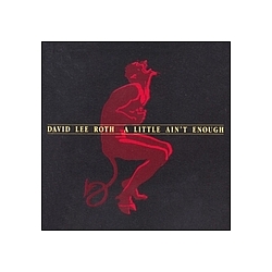 David Lee Roth - A Little Ain&#039;t Enough album