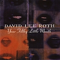 David Lee Roth - Your Filthy Little Mouth album