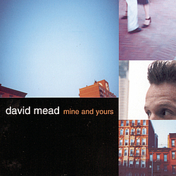 David Mead - Mine And Yours album