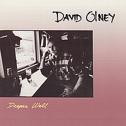 David Olney - Deeper Well album