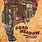 Dead Meadow - Shivering King And Others альбом