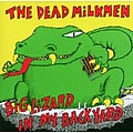Dead Milkmen - Big Lizard In My Backyard album