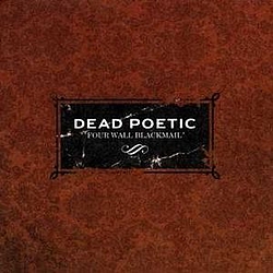 Dead Poetic - Four Wall Blackmail album